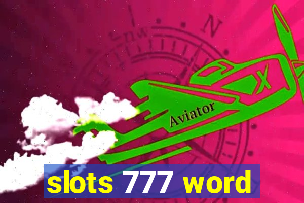 slots 777 word